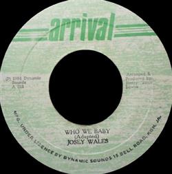télécharger l'album Josey Wales - Who We Baby