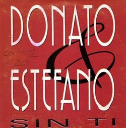 Donato & Estefano - Sin Ti Remixes