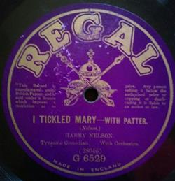 Harry Nelson - I Tickled Mary With Patter Our Jemmie With Patter