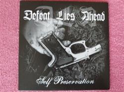 descargar álbum Defeat Lies Ahead - Self Preservation