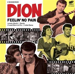 last ned album Dion - Feelin No Pain
