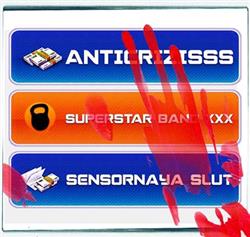 télécharger l'album Anticrizisss Superstar Band XXX - Sensornaya Slut