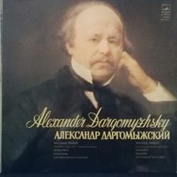 lataa albumi Alexander Dargomyzhsky - Rogdana Mazepa Fragments From The Uncompleted Operas