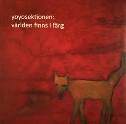 télécharger l'album Yoyosektionen - Världen finns i färg