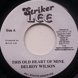 online anhören Delroy Wilson - This Old Heart Of Mine Till I Die Just Like A River