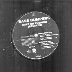 Bass Bumpers - Keep On Pushing Remixes