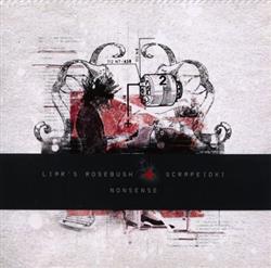last ned album Liar's Rosebush + Scrapedx - Nonsense