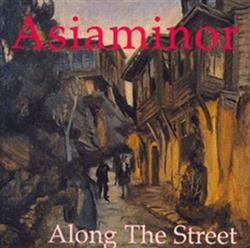 ouvir online Asiaminor - Along The Street
