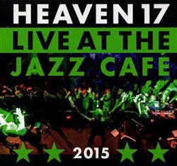 Download Heaven 17 - Live At The Jazz Café 2015