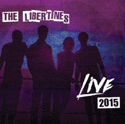 descargar álbum The Libertines - Live 2015