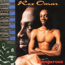 Album herunterladen Rex Omar - Dangerous