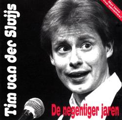 Tim van der Sluijs - De Negentiger Jaren