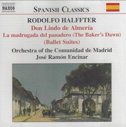 Download Rodolfo Halffter Orchestra Of The Comunidad De Madrid, José Ramón Encinar - Don Lindo De Almería Orchestral Works 1