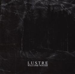 kuunnella verkossa Lustre - Welcome Winter
