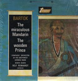 Download Bartok Symphony Orchestra Of The Southwest German Radio, Baden Baden, Rolf Reinhardt - The Miraculous Mandarin The Wooden Prince