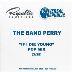 descargar álbum The Band Perry - If I Die Young Pop Mix