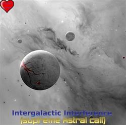 Download Myocardical Explosion - Intergalactic Interference Supreme Astral Call