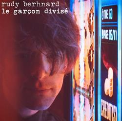 Download Rudy Berhnard - Le Garçon Divisé