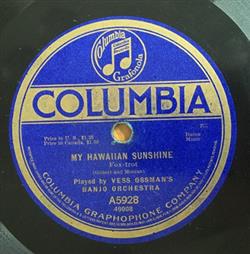 ladda ner album Vess Ossman's Banjo Orchestra - My Hawaiian Sunshine Youll Always Be The Same Sweet Baby