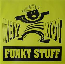 ouvir online Why Not - Funky Stuff