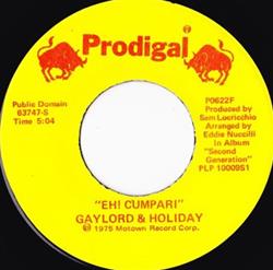 ascolta in linea Gaylord & Holiday - Eh Cumpari