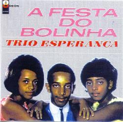 Album herunterladen Trio Esperança - A Festa Do Bolinha