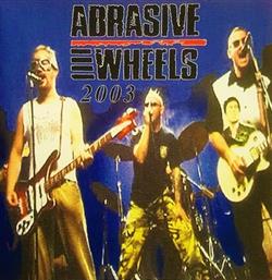 télécharger l'album Abrasive Wheels - Demo 2003