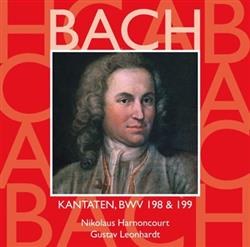 descargar álbum Bach, Nikolaus Harnoncourt, Gustav Leonhardt - Kantaten BWV 198 199 Vol60