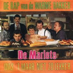 ascolta in linea De Marlets - De Rap Van De Warme Bakker Was T Maar Niet Zo Lekker