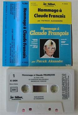 Album herunterladen Patrick Alexandre - Hommage A Claude François