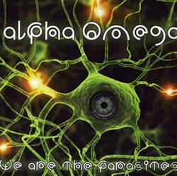 descargar álbum Alpha Omega - We Are The Parasites The Rock