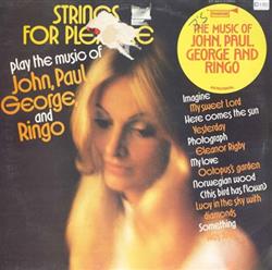 Download Strings For Pleasure - Play The Music Of John Paul George Ringo