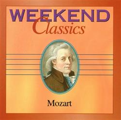 écouter en ligne Various - Weekend Classics Mozart