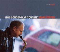 lataa albumi Jens Søndergaard Quartet - More Pepper