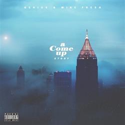 Download Genius & Mike Fresh - A Come Up Story