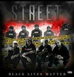 Download Street Thugz - Black Lives Matter