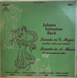 lyssna på nätet Johann Sebastian Bach, Phillip Kaplan, Ruth Posselt, Samuel Mayes, Erwin Bodky - Sonata In G Major For Flute Violin And Continuo