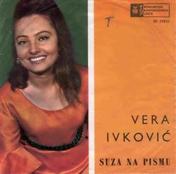écouter en ligne Vera Ivković - Suza Na Pismu