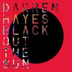 lataa albumi Darren Hayes - Black Out The Sun