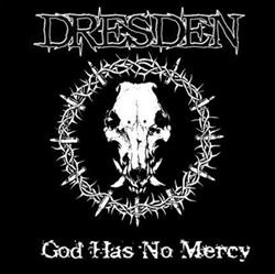 Download Dresden - God Has No Mercy