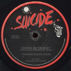 descargar álbum Teenage Radio Stars - I Wanna Be Ya Baby