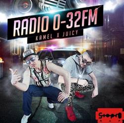 last ned album Kamel x Juicy - Radio 0 32 FM