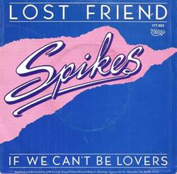 écouter en ligne Spikes (NL) - Lost Friend