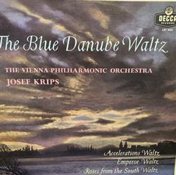 last ned album Josef Krips conducting The Vienna Philharmonic Orchestra - The Blue Danube Waltz