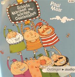 lyssna på nätet Paul Maar - Schiefe Märchen Und Schräge Geschichten