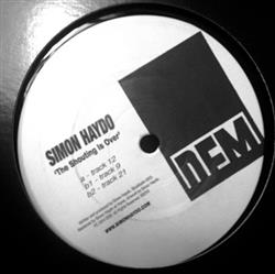 lataa albumi Simon Haydo - The Shouting Is Over