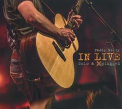 ouvir online Paddy Kelly - In Live Solo Xplugged