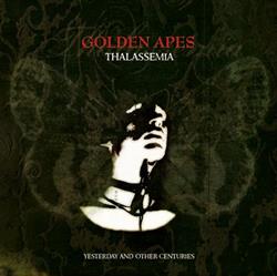 Golden Apes - Thalassemia Yesterday And Other Centuries