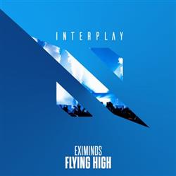 online anhören Eximinds - Flying High