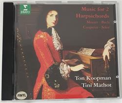 Ton Koopman, Tini Mathot - Music For 2 Harpsichords
